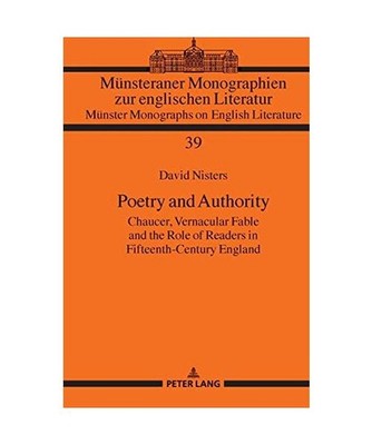 Poetry and Authority: Chaucer, Vernacular Fable and the Role of Readers in Fifte