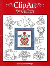 Brandywine Designs CLIP ART FOR QUILTERS Full SZ Patterns Quilt Pattern Booklet