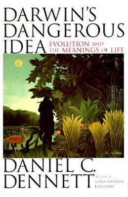 Darwin's Dangerous Idea : Evolution and the Meanings of Life Hard