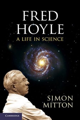 Fred Hoyle: A Life In Science by Mitton, Simon Paperback / softback Book The