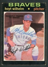 Hoyt Wilhelm Signed Auto 1971 O-Pee-Chee OPC Chicago Cubs Braves Card #248 RARE