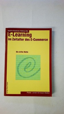 50019 Joachim Hasebrook E-LEARNING IM ZEITALTER DES E-COMMERCE die dritte Welle