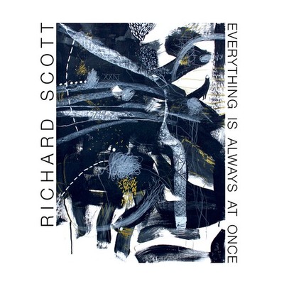 Richard Scott Everything Is Always at Once (CD) Album