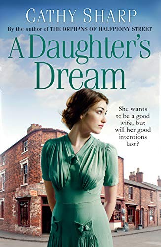A Daughter’s Dream (East End Daughters, Book 3),Cathy Sharp