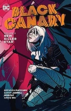 Black Canary Vol 2 New Killer Star Paperback B. Fletcher