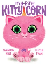 Itty-Bitty Kitty-Corn - Hardcover By Hale, Shannon - VERY GOOD