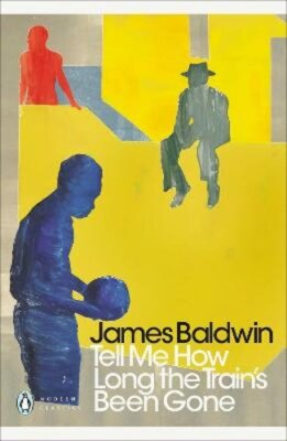 Tell Me How Long the Train's Been Gone by James Baldwin: New