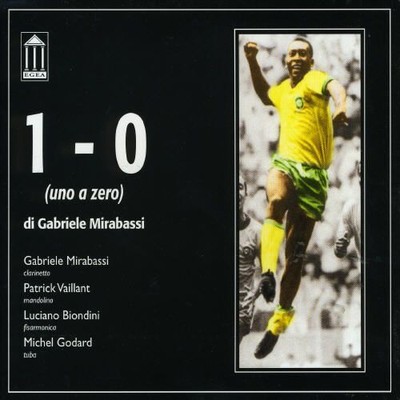 GABRIELE MIRABASSI - 1 - 0 (UNA A ZERO) NEW CD