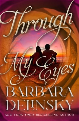Through My Eyes Paperback by Barbara Delinsky