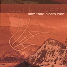 See It on the BBC, Someone Else's War, Audio CD