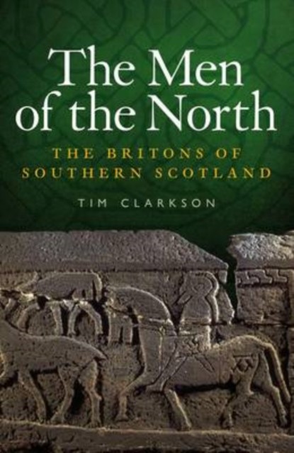 The Men of the North by Tim Clarkson (Paperback Book)