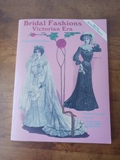 Bridal Fashions Victorian Era, Doll Patterns