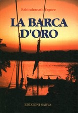 La barca d'oro - Rabindranath Tagore (Edizioni Sarva) [1991]