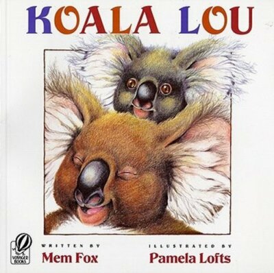 Koala Lou by Mem Fox: New