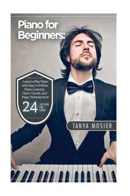 Tanya Mosier Piano for Beginners (Taschenbuch)