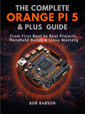Orange Pi 5 & 5 Plus Complete User Guide   Linux Setup Projects First Boot