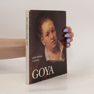 Goya  |  José Ortega y. Gasset