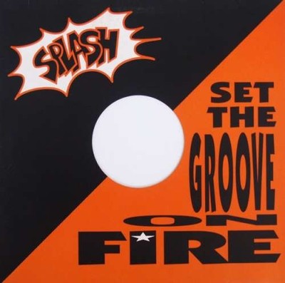 Splash - Set The Groove On Fire 12'' Vinyl Hip Hop 17651