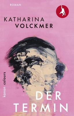 Katharina Volckmer Milena Adam Der Termin: Roman (Paperback) (UK IMPORT)