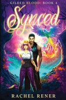 Synced | Rachel Rener | Englisch | Taschenbuch | Gilded Blood | 2023