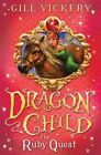 The Ruby Quest: DragonChild 5 by Gill Vickery (Paperback, 2014)
