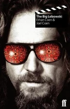 Big Lebowski by Tricia Cooke, Ethan Coen, William P. Robertson and Joel Coen...
