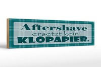 Holzschild Spruch 46X10 Cm Aftershave Ersetzt Kein Klopapier Schild