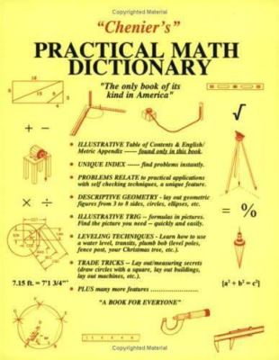 Chenier's Practical Math Dictionary by Norman J. Chenier