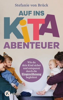 Stefanie von Br Auf ins Kita-Abenteuer: Wie du dein Kind (Paperback) (UK IMPORT)