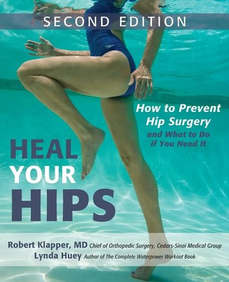 Lynda Huey (u. a.) | Heal Your Hips, Second Edition | Taschenbuch | Englisch