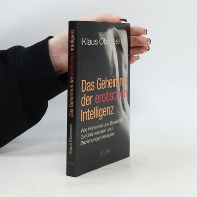 Das Geheimnis der erotischen Intelligenz  |  Klaus Oberbeil