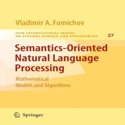 Semantics-Oriented Natural Language Processing Mathematical Model