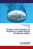 Rama Rao Nadendla (U. A.) | Design And Evaluation Of Favipiravir Loaded Mouth...
