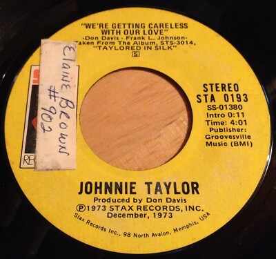 Johnnie Taylor 45 We're Getting Careless With Our Love / Poor Make Believer