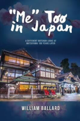 #ad #ad Me Too in Japan: A Different Botchan Looks at Matsuyama 100 Years Later by Ba... $18.92