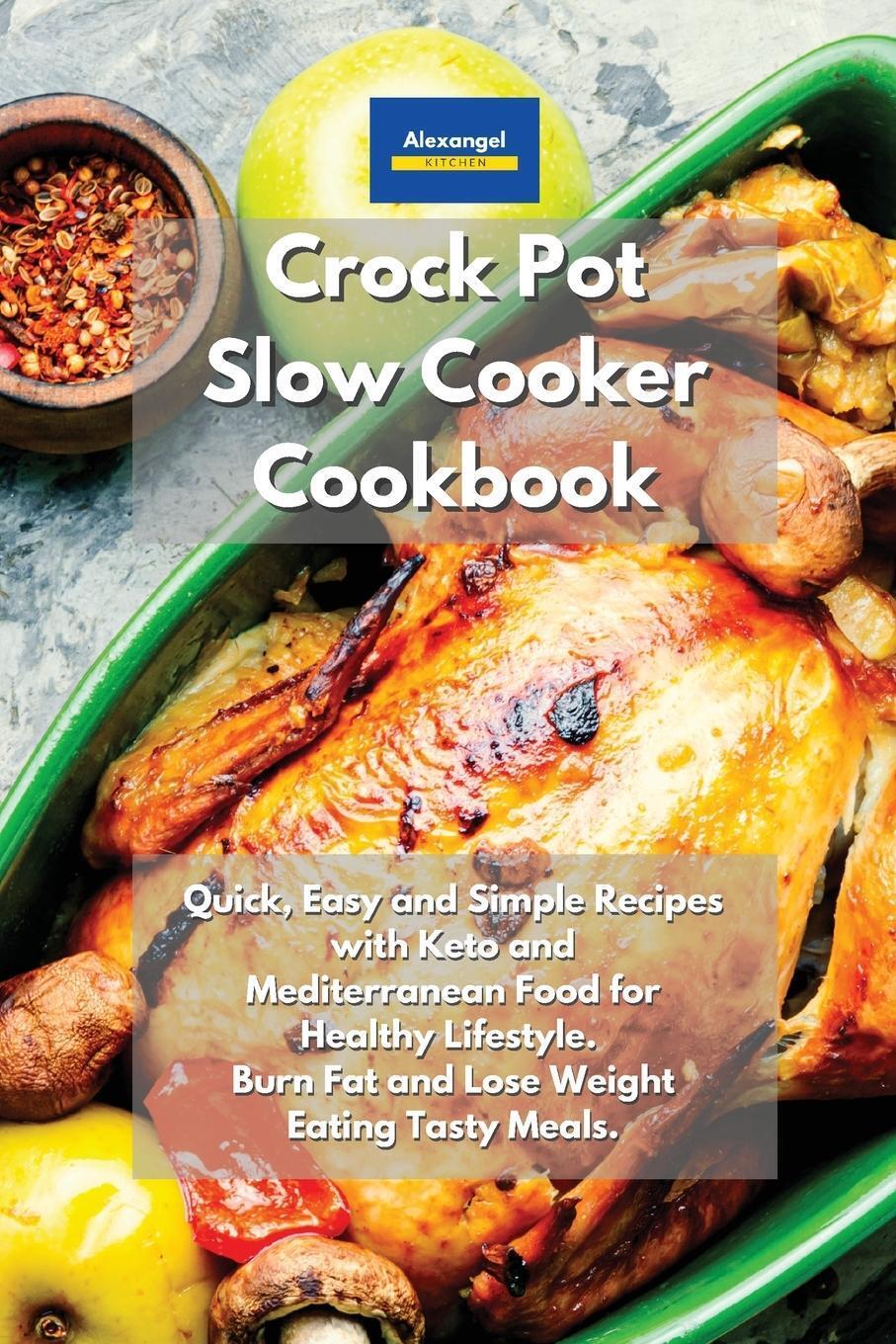 Crockpot Slow Cooker Cookbook | Alexangel Kitchen | Taschenbuch |