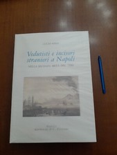 Vedutisti e incisori stranieri a Napoli nella seco...età del '700