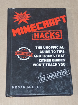 Minecraft Hacks by Megan Miller 2014 Hardcover