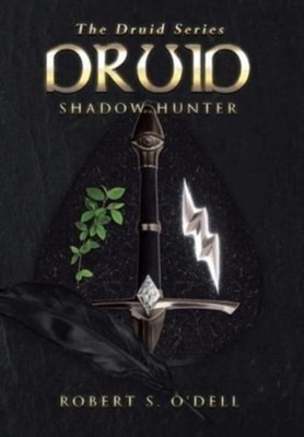 O'Dell - Druid  Shadow Hunter - hardback or cased book - 52 - X555z