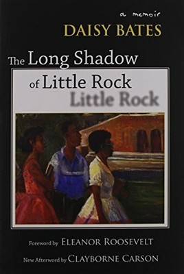 The Long Shadow of Little Rock: A Memoir Buch University of Arkansas Press