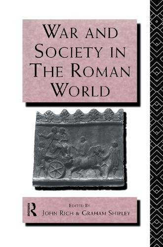War and Society in the Roman World by John Rich, John Rich, G... - 9780415066440