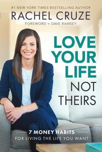 Love Your Life, Not Theirs: 7 Money Habits for Living the L - VERY GOOD