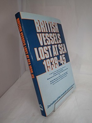 British Vessels Lost at Sea 1939-45, HMSO