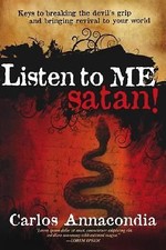 Listen to Me, Satan! 9781599792347 by Annacondia, Carlos