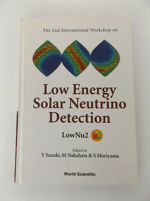 2001 NIEDRIGE ENERGIE SOLARE NEUTRINODETEKTION Der 2. Internationale Workshop PHYSIK