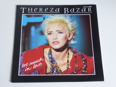 THEREZA BAZAR (DOLLAR) TOO MUCH IN LOVE   7'' SINGLE RECORD 1985