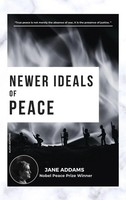 Newer Ideals Of Peace | Nobel Peace Prize Winner | Jane Addams | Buch | Englisch