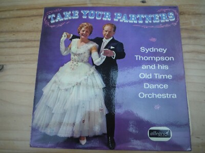 Sydney Thompson And His Old Time Dance Orchestra - Take Your Partners Allegro LP