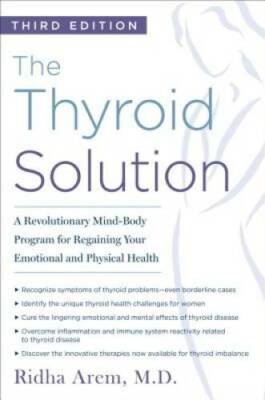 The Thyroid Solution (Third Edition): A Revolutionary Mind-Body Program f - GOOD