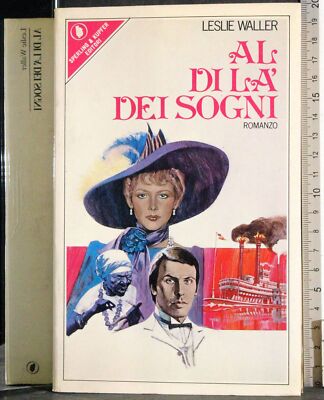 AL DI LÀ DEI SOGNI. LESLIE WALLER. SPERLING KUPFER.